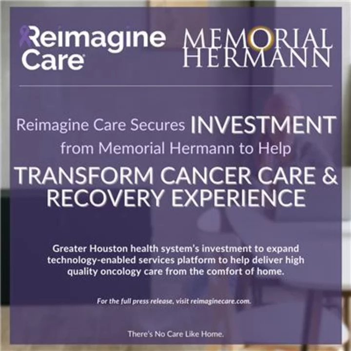 Reimagine Care Announces Investment from Memorial Hermann to Help Transform the Cancer Care and Recovery Experience